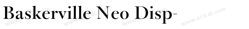 Baskerville Neo Disp字体转换 Baskerville Neo Disp字体转换